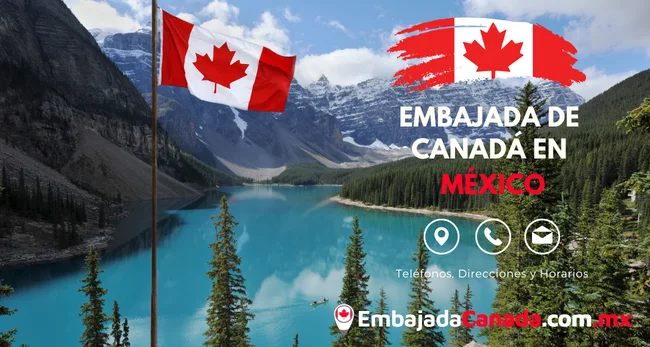 Embajada de Canadá en México telefono direcciones y horarios