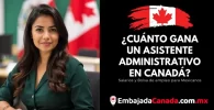 ¿Cuánto gana un Asistente administrativo en Canadá