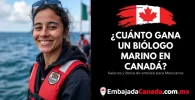 ¿Cuánto gana un Biólogo marino en Canadá