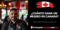 ¿Cuánto gana un Mesero en Canadá