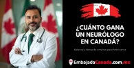 ¿Cuánto gana un Neurólogo en Canadá