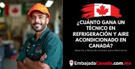 ¿Cuánto gana un Técnico en refrigeración y aire acondicionado en Canadá