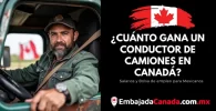¿Cuánto gana un conductor de camiones en Canadá